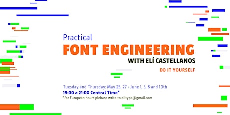 Imagen principal de Practical Font Engineering.  Do it yourself! With Elí Castellanos