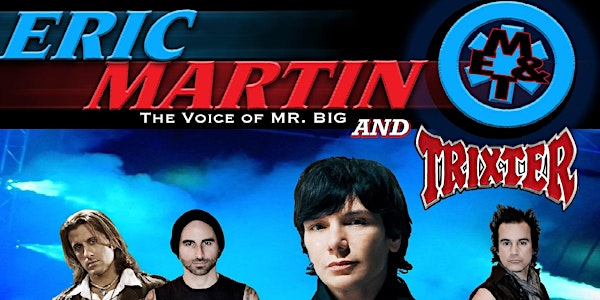 Eric Martin voice of MR. Big and featuring Trixter at Diamond Music Hall