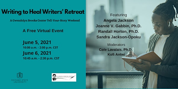 Writing to Heal Writers' Retreat A Gwendolyn Brooks Tell-Your-Story Weekend
