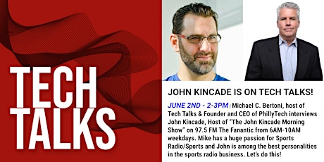 Tech Talks - Episode 33 - Michael C. Bertoni Interviews John Kincade