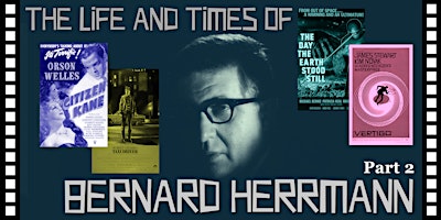 The Music of Bernard Herrmann (part 2)
