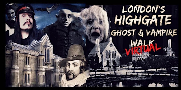 Flecky Bennett’s London’s Highgate Ghost & Vampire Walk (Virtual Edition)