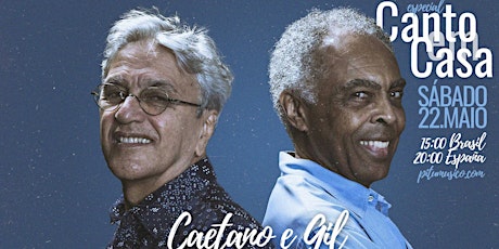Imagen principal de Canto em Casa 55 | CAETANO VELOSO e GILBERTO GIL (sábado 22/05)