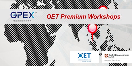 GPEX Hong Kong OET Premium Workshops (May/Jun) primary image