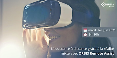 Image principale de L'assistance à distance grâce à la réalité mixte avec ORBIS Remote Assist