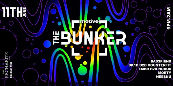 Motive Presents: The BUNKER (June)