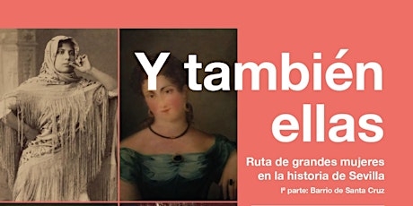 Imagen principal de Ruta "Y también ellas: grandes mujeres en la historia de Sevilla" Iª parte