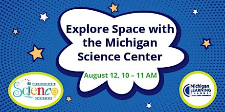 'Amazing Astronomy & Fantastic Physics' with the Michigan Science Center