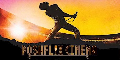 PoshFlix Cinema - Bohemian Rhapsody primary image