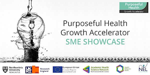Purposeful Health Growth Accelerator: SME Showcase
