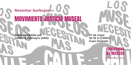 Hauptbild für Reventar burbujas: Movimiento Justicia Museal