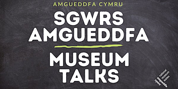 Sgwrs Amgueddfa | Museum Talks:  Dinosaurs & Deserts in Wales | English