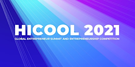 Call for Application: HICOOL 2021 Startup Competition – European Section