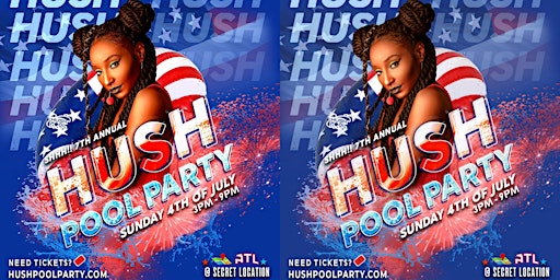 Hush Pool Party 2021 | Sun July 4th | Atlanta GA primary image