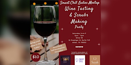 Smart Chill Ladies Meetup: Wine Tasting & Scrubs Making Party primary image