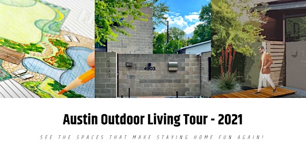 2021 Austin Outdoor Living Tour