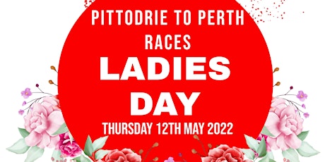 Pittodrie to Perth Races - Ladies Day 2022