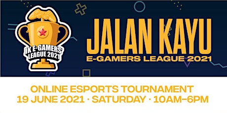 Jalan Kayu  E-Gamers' League 2021 - Mobile Legends Online Tournament primary image