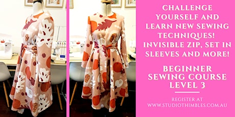Beginner Sewing Course Level 3 - Challenge yourself with invisible zip tickets