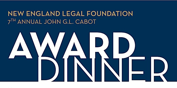 New England Legal Foundation - John G.L. Cabot Award Dinner 2021