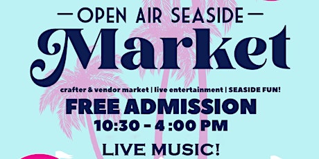 OPEN AIR SEASIDE MARKET - VENTURA - MAY 23 primary image