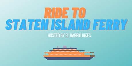 Group Ride to the Staten Island Ferry