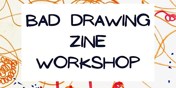 BAD drawing Zine workshop - Online