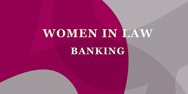 Auftaktveranstaltung: Women in Law - Banking