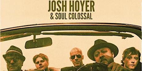Josh Hoyer & Soul Colossal