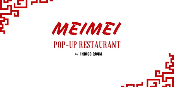 MeiMei Pop up Chinese Restaurant