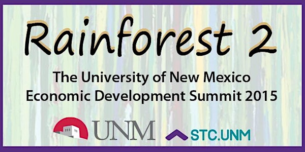 Rainforest 2: The University of New Mexico Economic Development Summit 2015