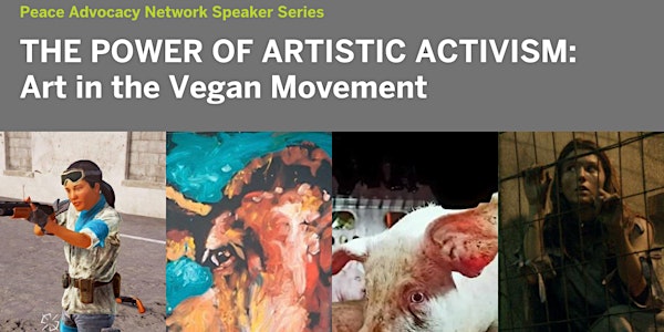 The Power of Artistic Activism: Art in the Vegan Movement