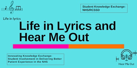'Life in Lyrics' and 'Hear Me Out' Project Sharing Event - Music & Podcasts primary image