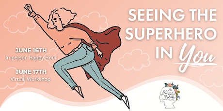 Let Her Speak Presents: Seeing the Superhero in You