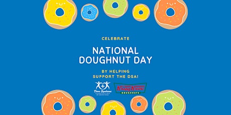 Celebrate National Doughnut Day by helping support the DSA!