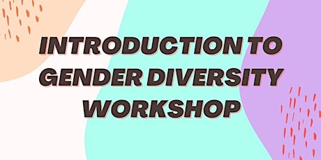 Primaire afbeelding van Introduction to Gender Identity Workshop