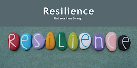 Resilience - Find Your Inner Strength