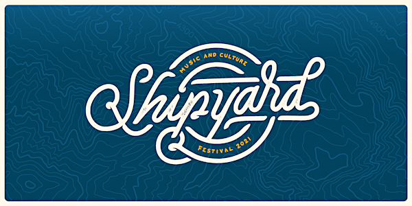 Shipyard Music Festival 2021