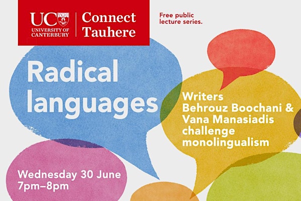 UC Connect public lecture - Radical languages: Writers Behrouz Boochani & Vana Manasiadis on challenging monolingualism
