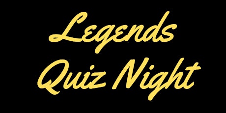 Legends Quiz Night primary image