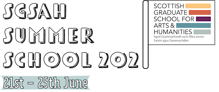 Scottish Graduate School for the Arts and Humanities Summer School 2021 image