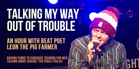 Leon the Pig Farmer gig - Talking My Way Out of Trouble - beat poetry primary image