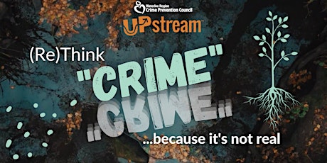 (Re)Think "Crime" …because it's not real. primary image
