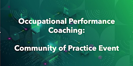 Occupational Performance Coaching - Community of Practice primary image