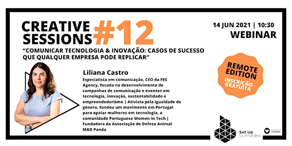 #12 Creative session - “Comunicar Tecnologia & Inovação"