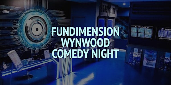 Fundimension Wynwood Comedy Night (Saturday)