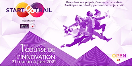 Image principale de STARTUP TRAIL 2021 - Propulsez vos projets, Connectez vos idées !