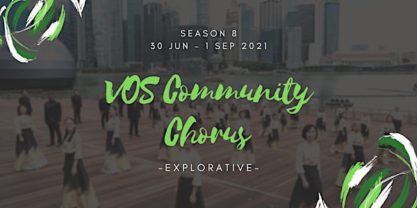 VOS Community Chorus Season 8