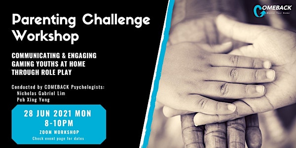 Parenting Challenge Workshop: Communicating & Engaging Gaming Youths