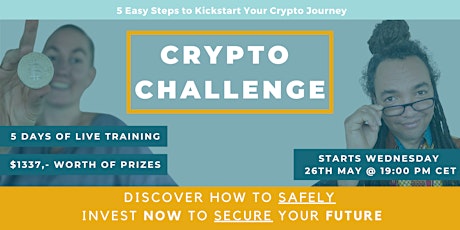 Crypto Challenge - Safely invest now, to Secure your future.